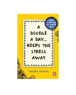 Tamara Michael A Doodle a Day Keeps the Stress Away: Quick Creativity for Instant Calm Online
