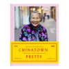 Valerie Luu, Andria Lo Chinatown Pretty New